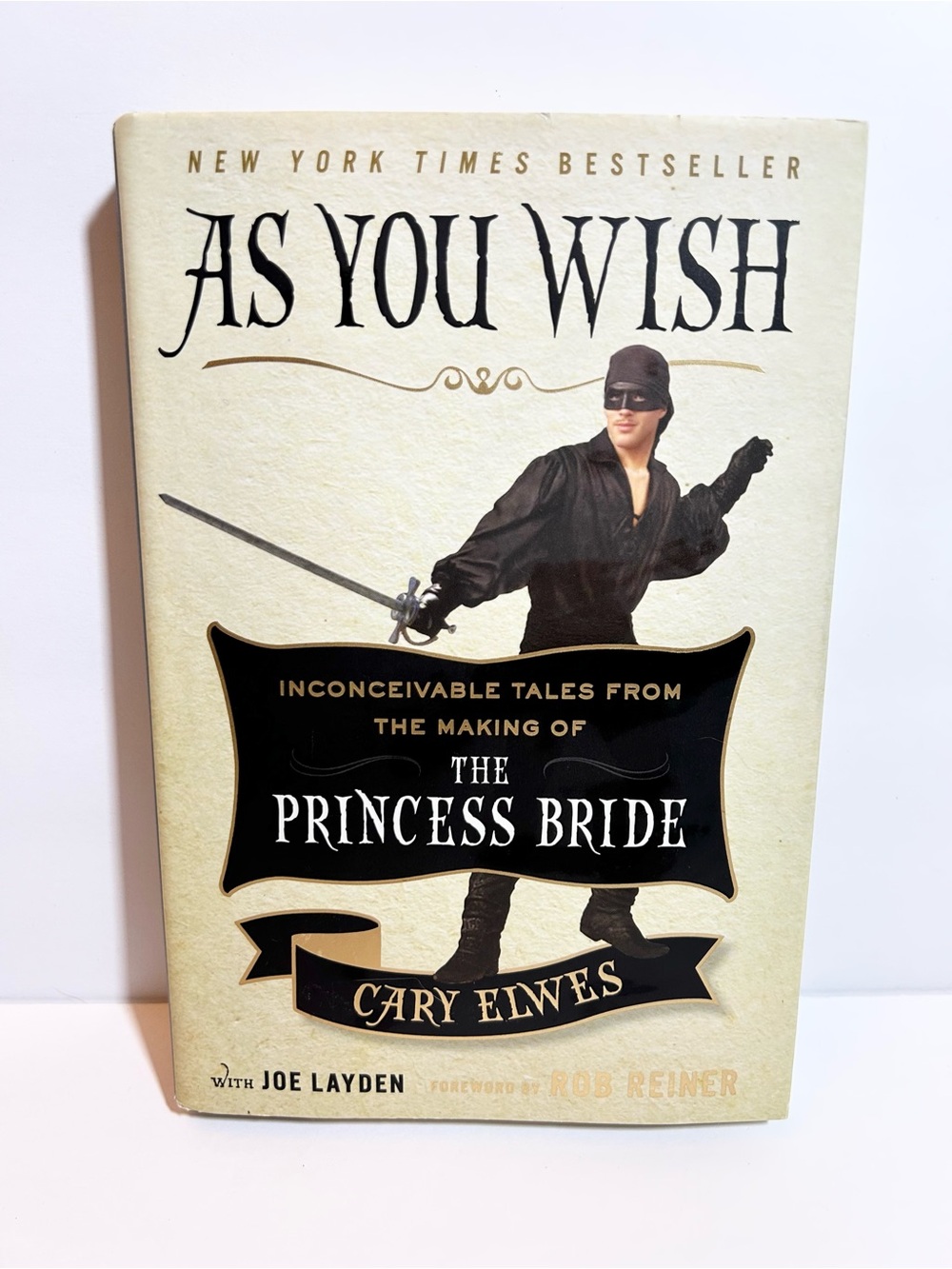 As You Wish - The inconceivable tales from the Princess Bride Cary Elwes